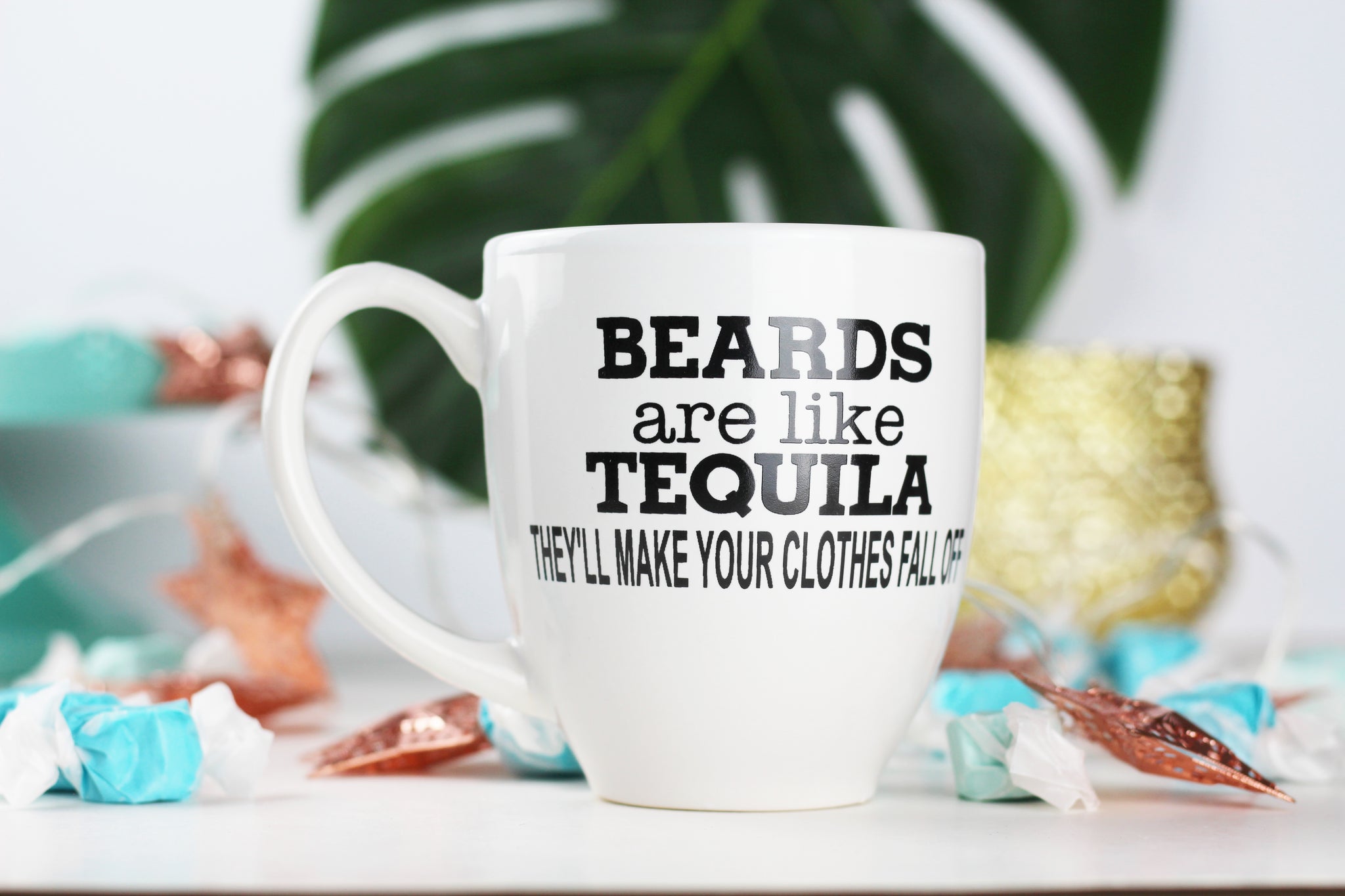 Beards are like tequila, they'll make your clothes fall off