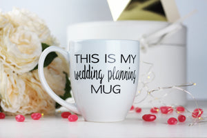 This is my wedding planning mug